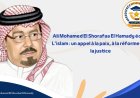 Ali Mohamed El Shorafaa El Hamady écrit : L’islam : un appel à la paix, à la réforme et à la justice /
