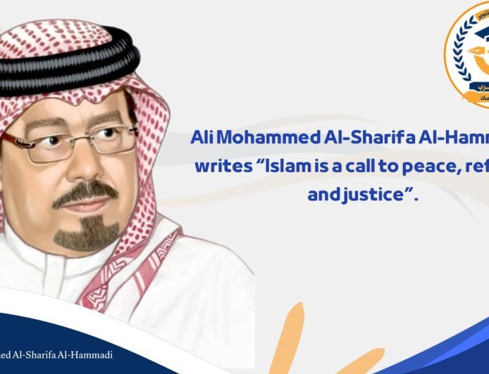 Ali Mohammed Al-Sharifa Al-Hammadi writes “Islam is a call to peace, reform, and justice”.