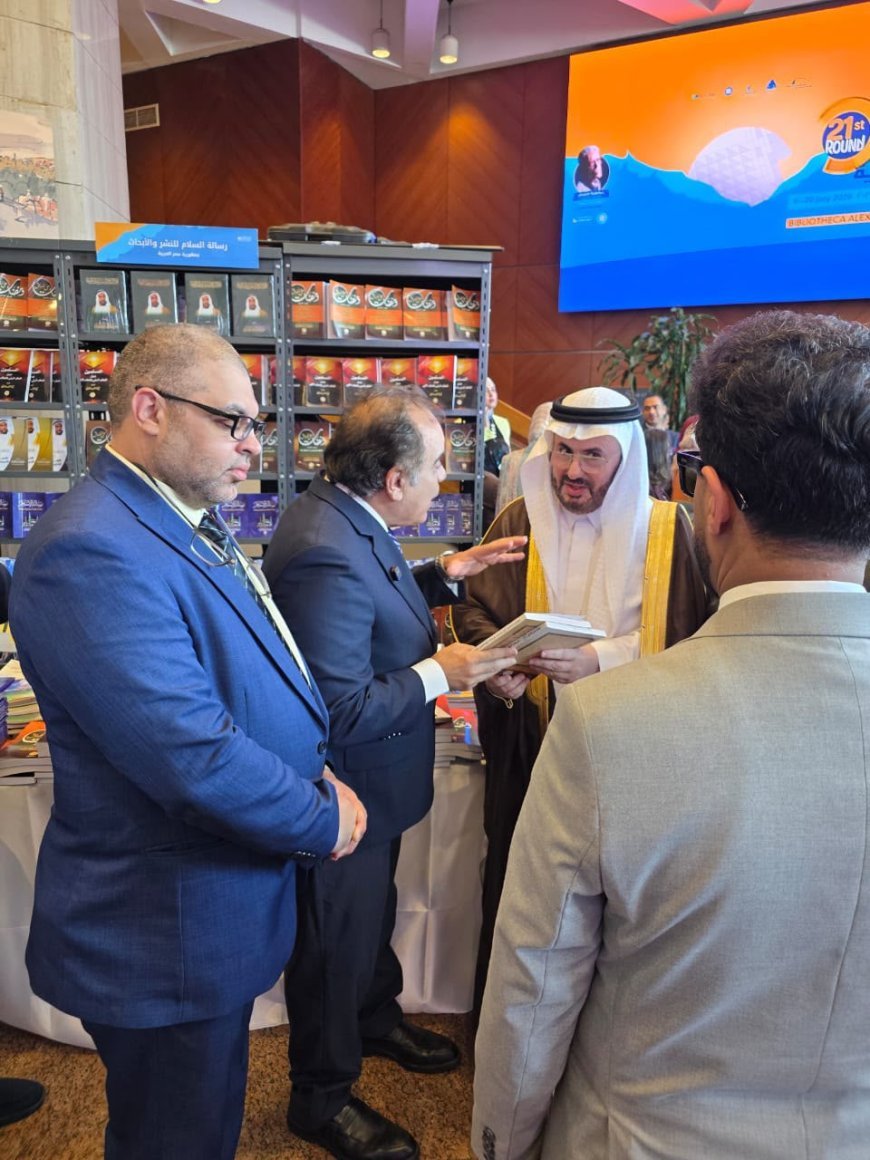 القنصل السعودي بالإسكندرية عبدالله بن ناصر يشيد  بمؤسسة رسالة السلام العالمية ودورها في نشر  السلام وتصويب الخطاب الديني