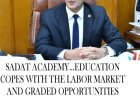 Sadat Academy…Education copes with the labor market and graded opportunities from undergraduate to postgraduate studies